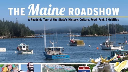 The Maine Roadshow by Tim O’Brien-BUY NOW! (regional guide)